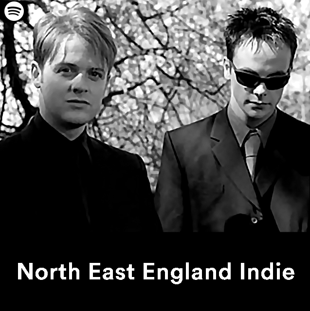 North East England Indie - Spotify Playlist - Ant and Dec